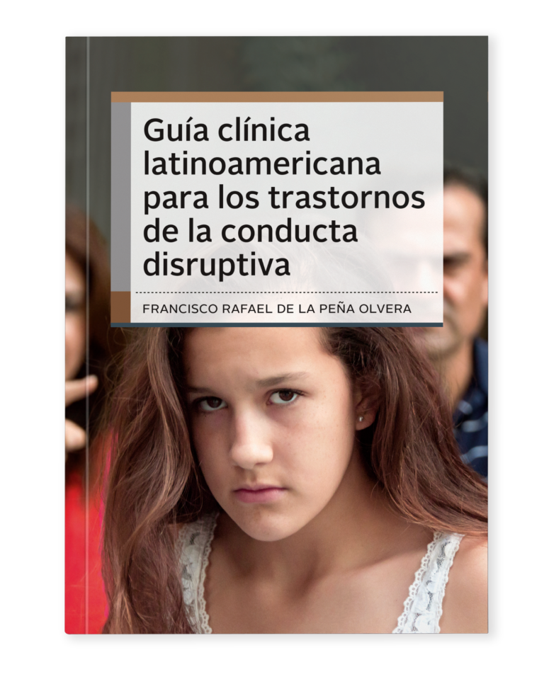Guía clínica latinoamericana para los trastornos de la conducta disruptiva
