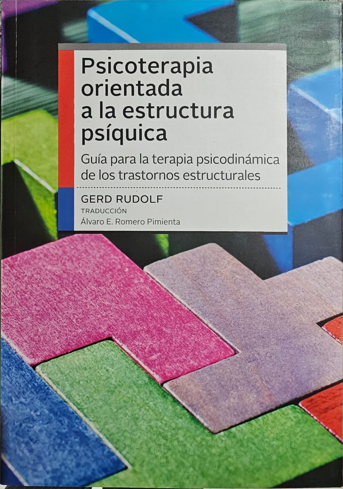 Psicoterapia orientada a la estructura psíquica. 