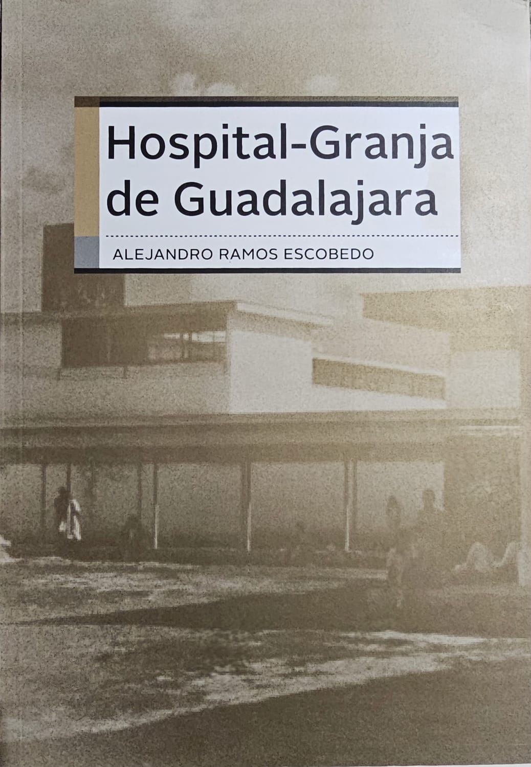 Hospital-Granja de Guadalajara
