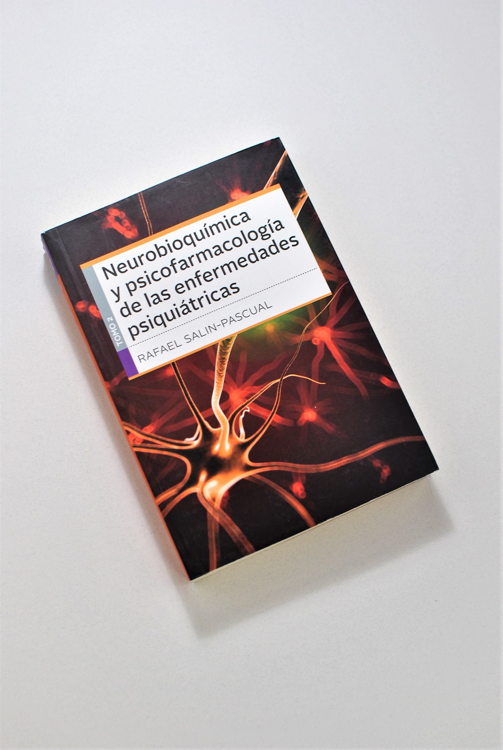 Neurobioquímica y Psicofarmacología de las enfermedades Psiquiátricas Tomo II