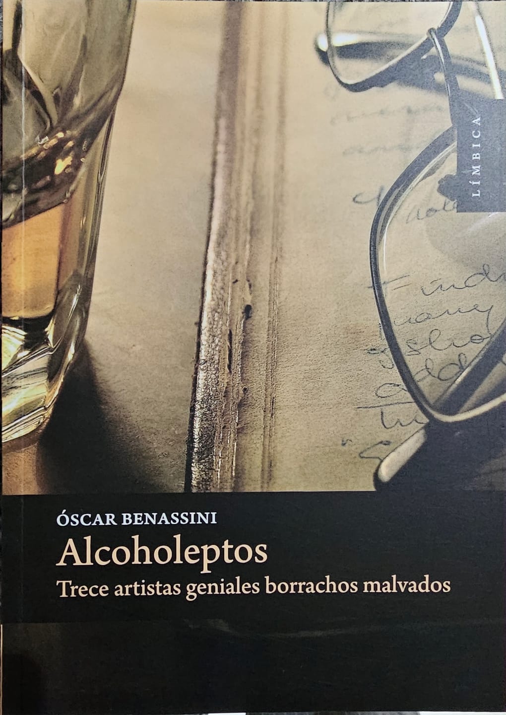 Alcoholeptos. Trece artistas geniales borrachos malvados