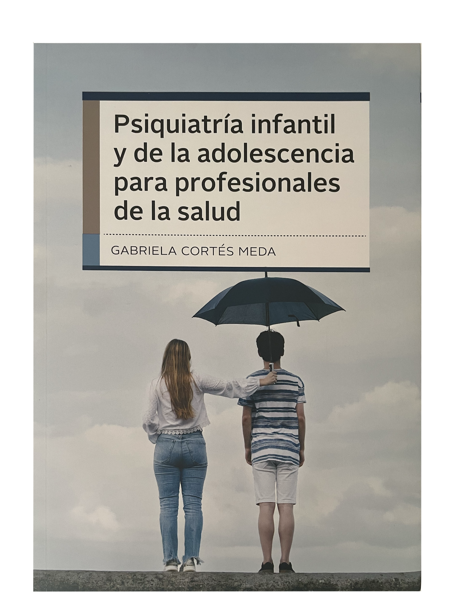 Psiquiatría infantil y de la adolescencia para profesionales de la salud